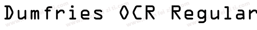 Dumfries OCR Regular字体转换
